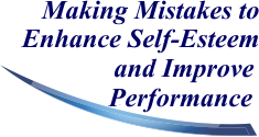 Making Mistakes to Enhance Self-Esteem and Improve Performance
