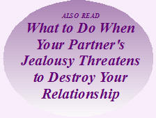 What to Do When Your Partner's Jealousy Threatens to Destroy Your Relationship