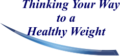 Thinking Your Way to a Healthy Weight